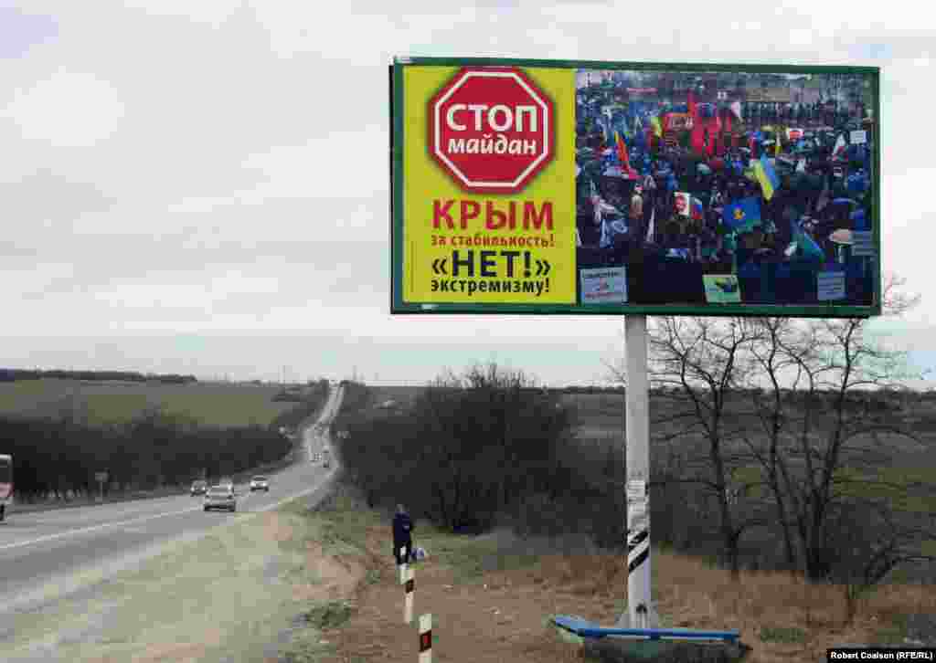 The roads of Crimea are blanketed by thousands of Stop maidan billboards installed by a mysterious, lavishly funded nongovernmental organization. 